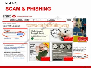 SCAM & PHISHING
Module 3
www.antiphishing.org
 