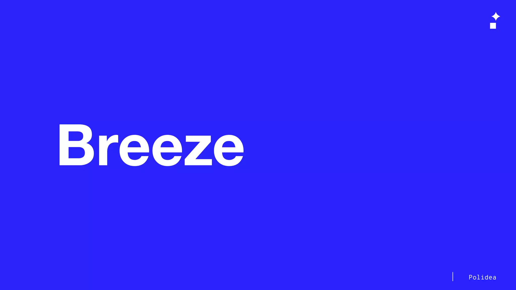 Polidea
Breeze
 
