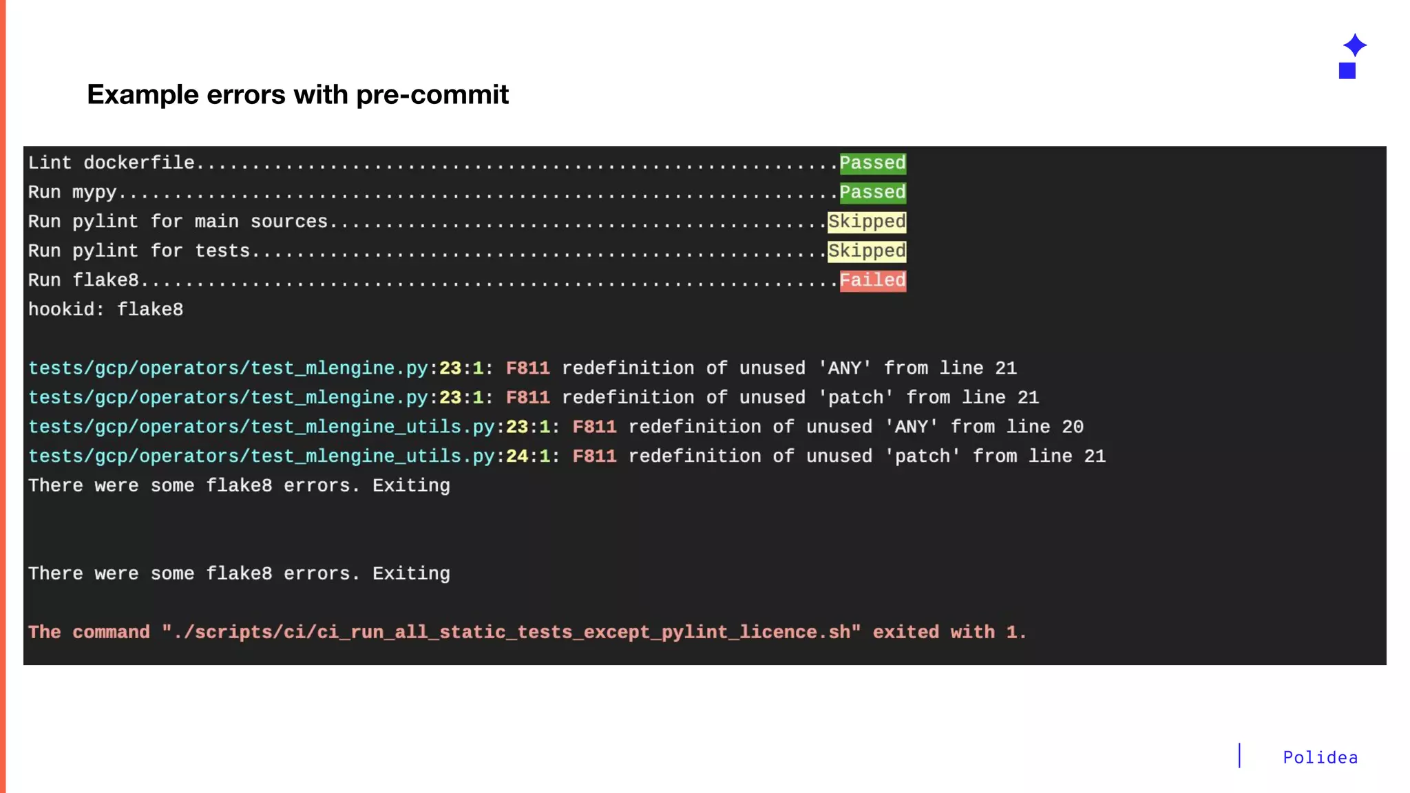 Polidea
Example errors with pre-commit
 