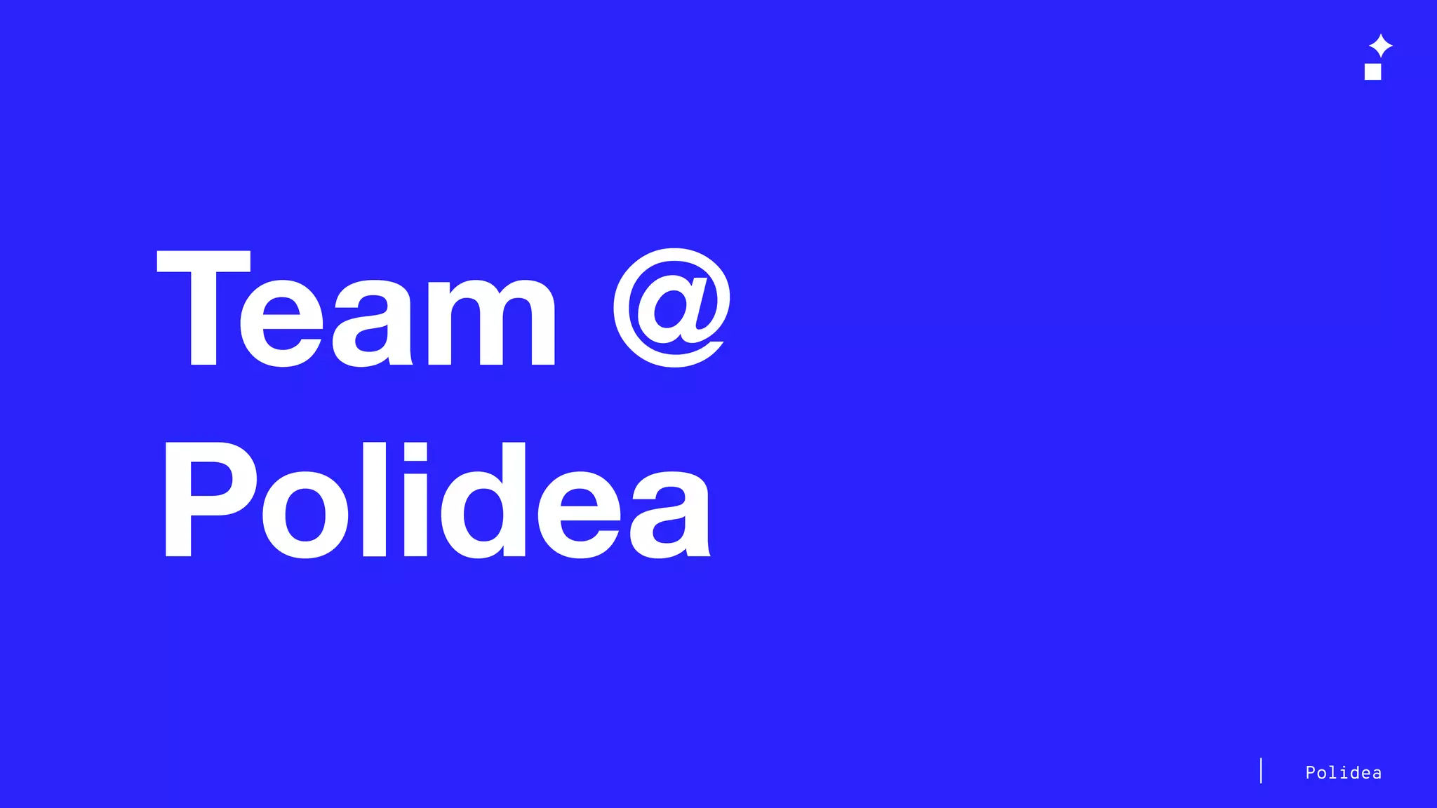 Polidea
Team @
Polidea
 