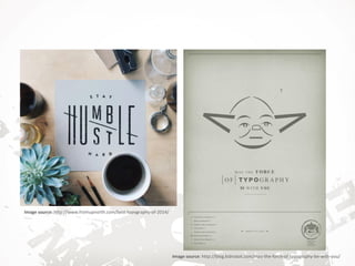 Image source: http://www.fromupnorth.com/best-typography-of-2014/
Image source: http://blog.kidrobot.com/may-the-force-of-typography-be-with-you/
 