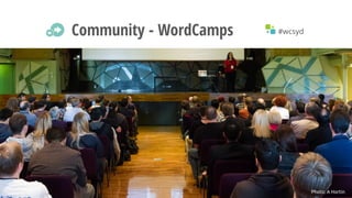 #wcsydCommunity - WordCamps
Photo: A Hortin
 
