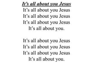 It’s all about you Jesus It’s all about you Jesus It’s all about you Jesus It’s all about you Jesus It’s all about you. It’s all about you Jesus It’s all about you Jesus It’s all about you Jesus It’s all about you. 