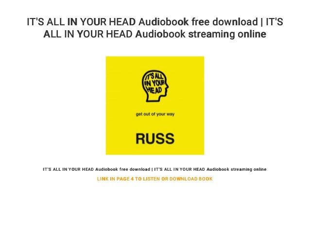 It S All In Your Head Audiobook Free Download It S All In Your Head It S All In Your Head Audiobook Free Download It S All In Your Head