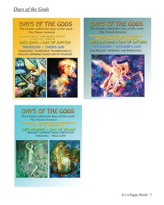 Days of the Gods




                   It’s A Pagan World 7
 