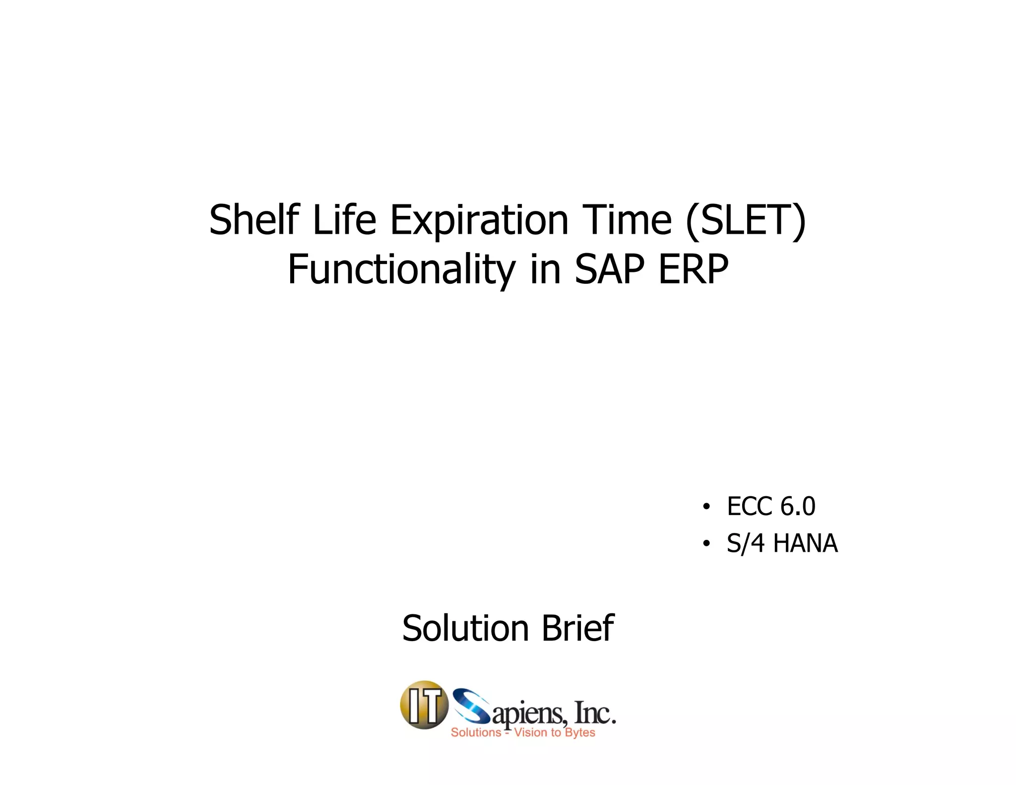 SAP ERP 'Shelf Life Expiration Time (SLET) Management' Solution PPT