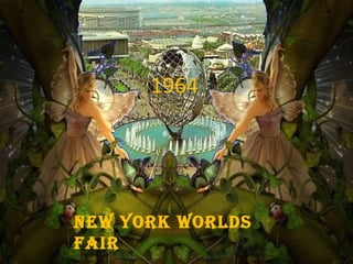 1964 New York Worlds Fair 