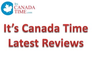 It's Canada Time review | ItsCanadaTime review