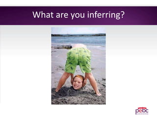 What are you inferring?
 