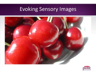 Evoking Sensory Images
 