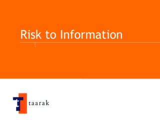 Risk to Information  