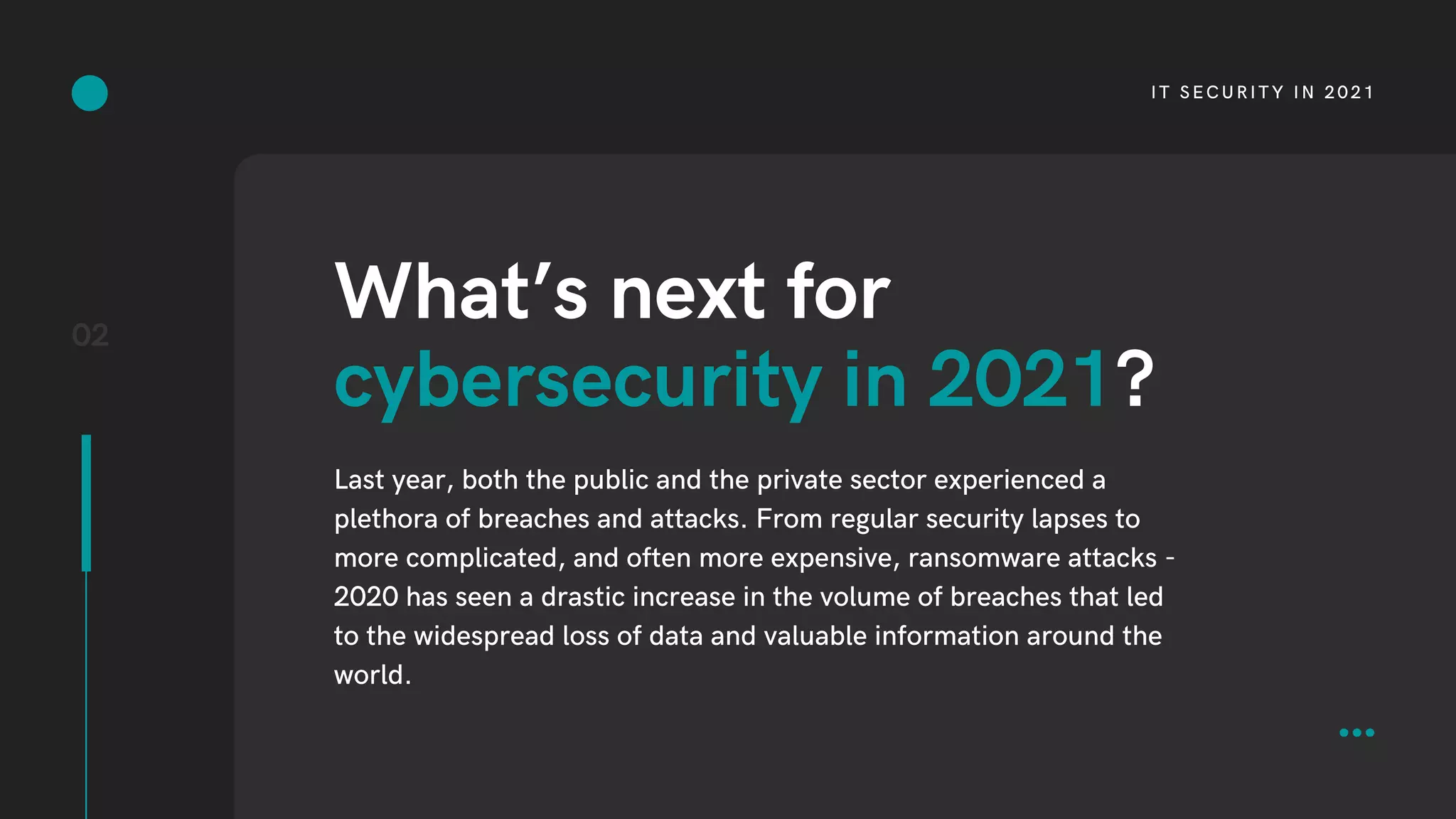 IT security in 2021: Why Ransomware Is Still The Biggest Threat