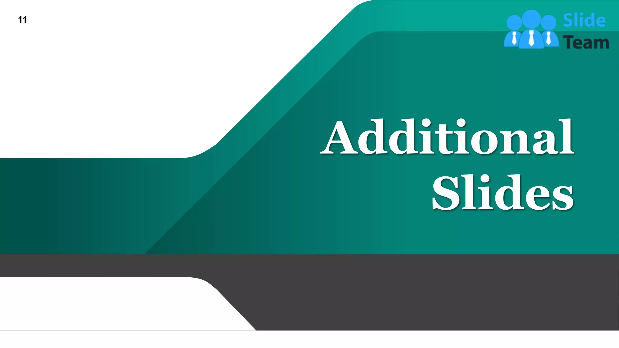 Additional
Slides
11
 