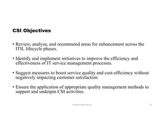 Improve Csi IT Service Operation and Continual Improvement Part one – Prerequisite ...
