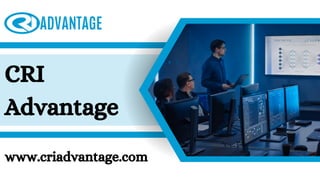 CRI
Advantage
www.criadvantage.com
 