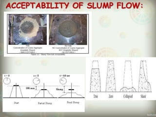 ACCEPTABILITY OF SLUMP FLOW:

 