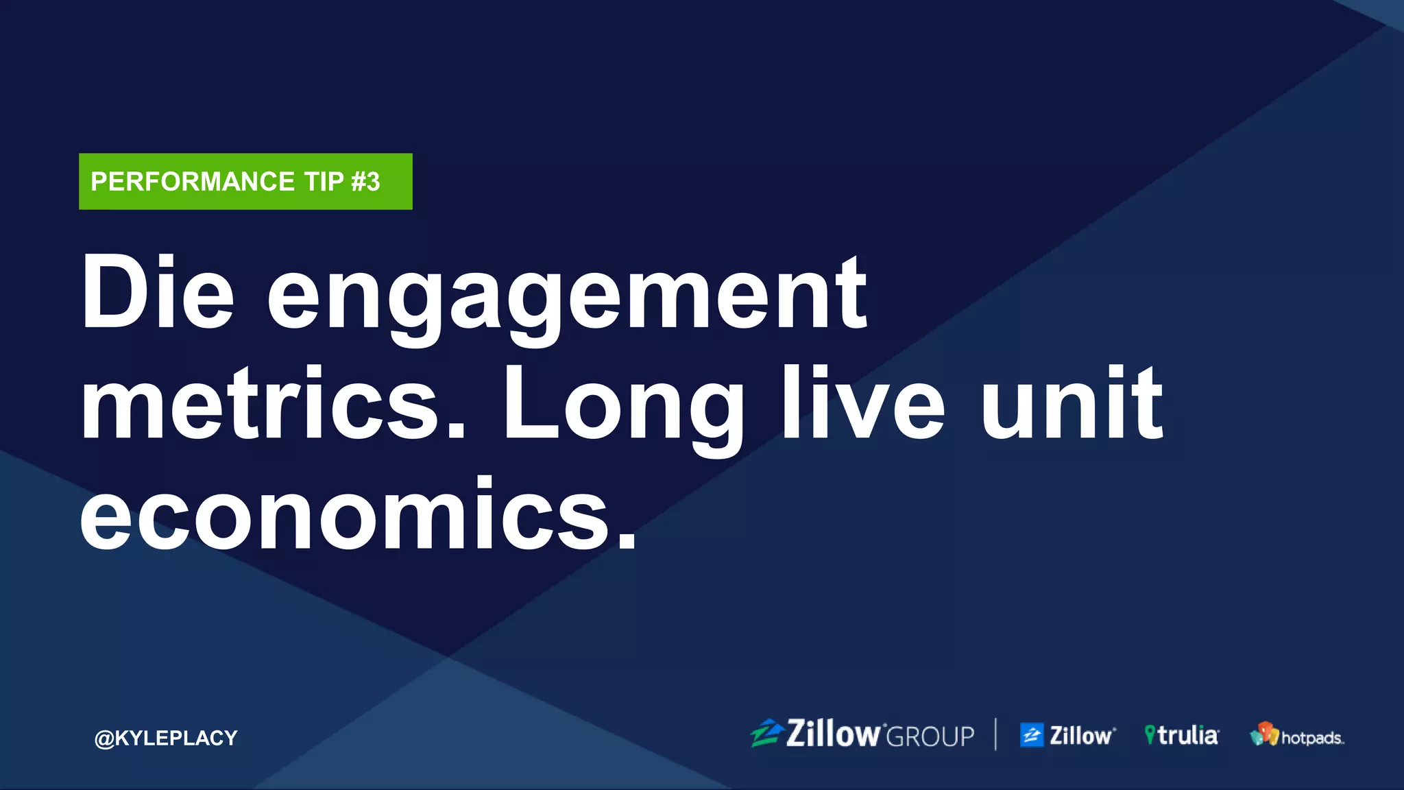 @KYLEPLACY@KYLEPLACY66 @KYLEPLACY
UNIT ECONOMICS
Direct revenues and costs associated with a
particular business model expressed on a
per unit basis.
 