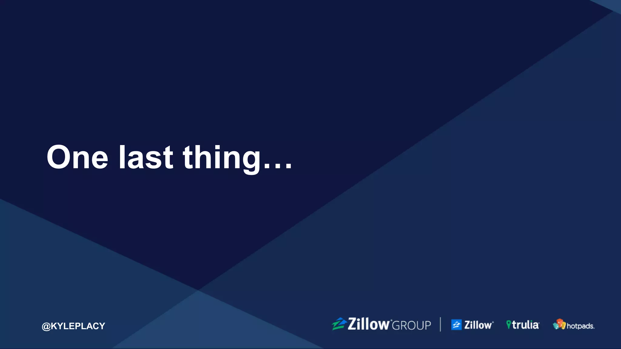 @KYLEPLACY@KYLEPLACY75 @KYLEPLACY
You are not marketers
growth hackers
CEO
social media ninjas
 