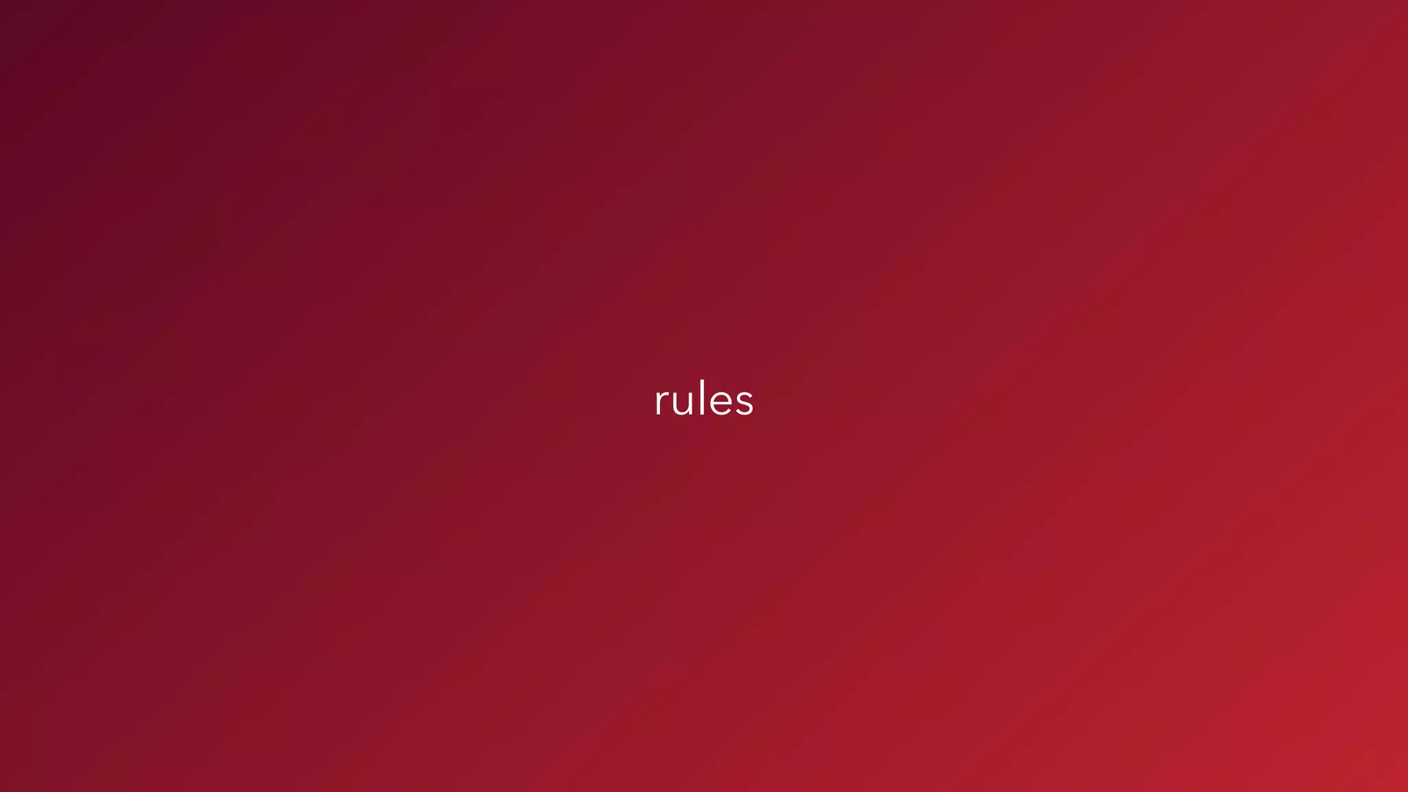 rules
 