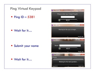 Ping Virtual Keypad
 Ping ID – 5381
 Wait for it…
 Submit your name
 Wait for it
19© ITSM Academy
 Wait for it…
 