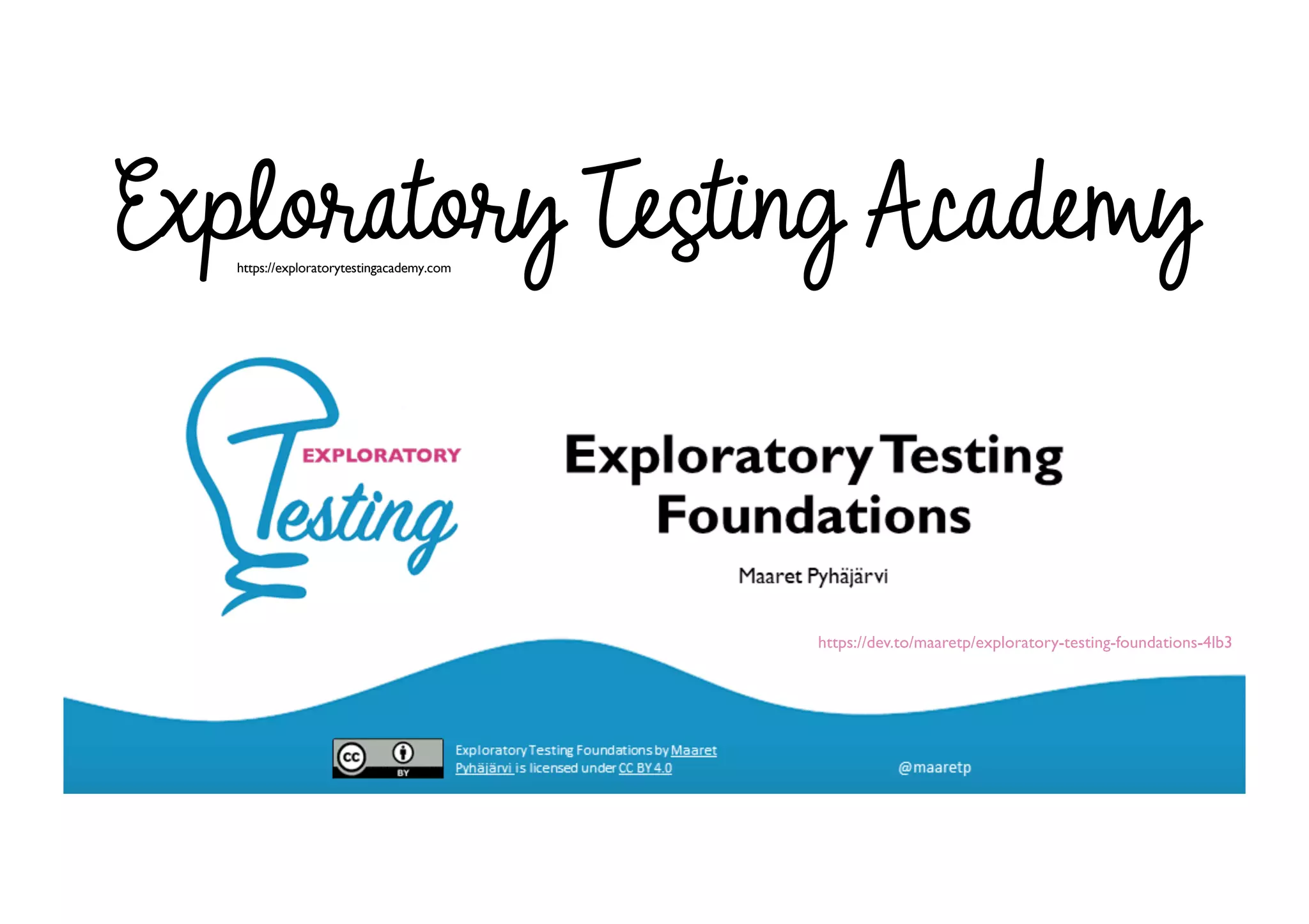 @maaretp
Exploratory Testing Academy
https://exploratorytestingacademy.com
https://dev.to/maaretp/exploratory-testing-foundations-4lb3
 