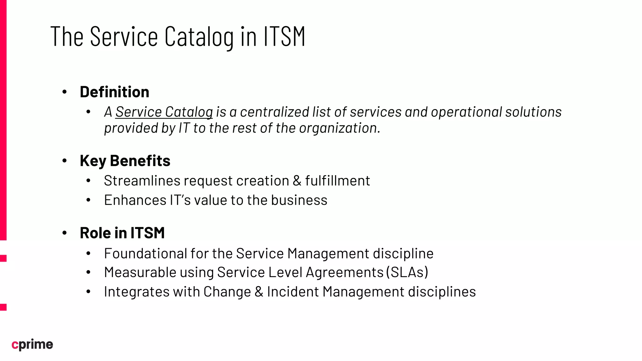 Using a Service Catalog and CMDB to Standardize Change Management in