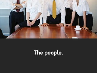 The people.
 