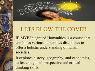 ITS MYP 2 INTRODUCTION TO INTEGRATED HUMANITES.ppt