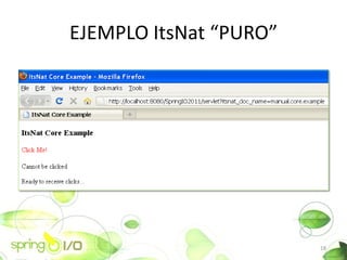 EJEMPLO ItsNat PURO




                        18
 