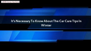 It's Necessary To Know About The Car Care Tips In Winter