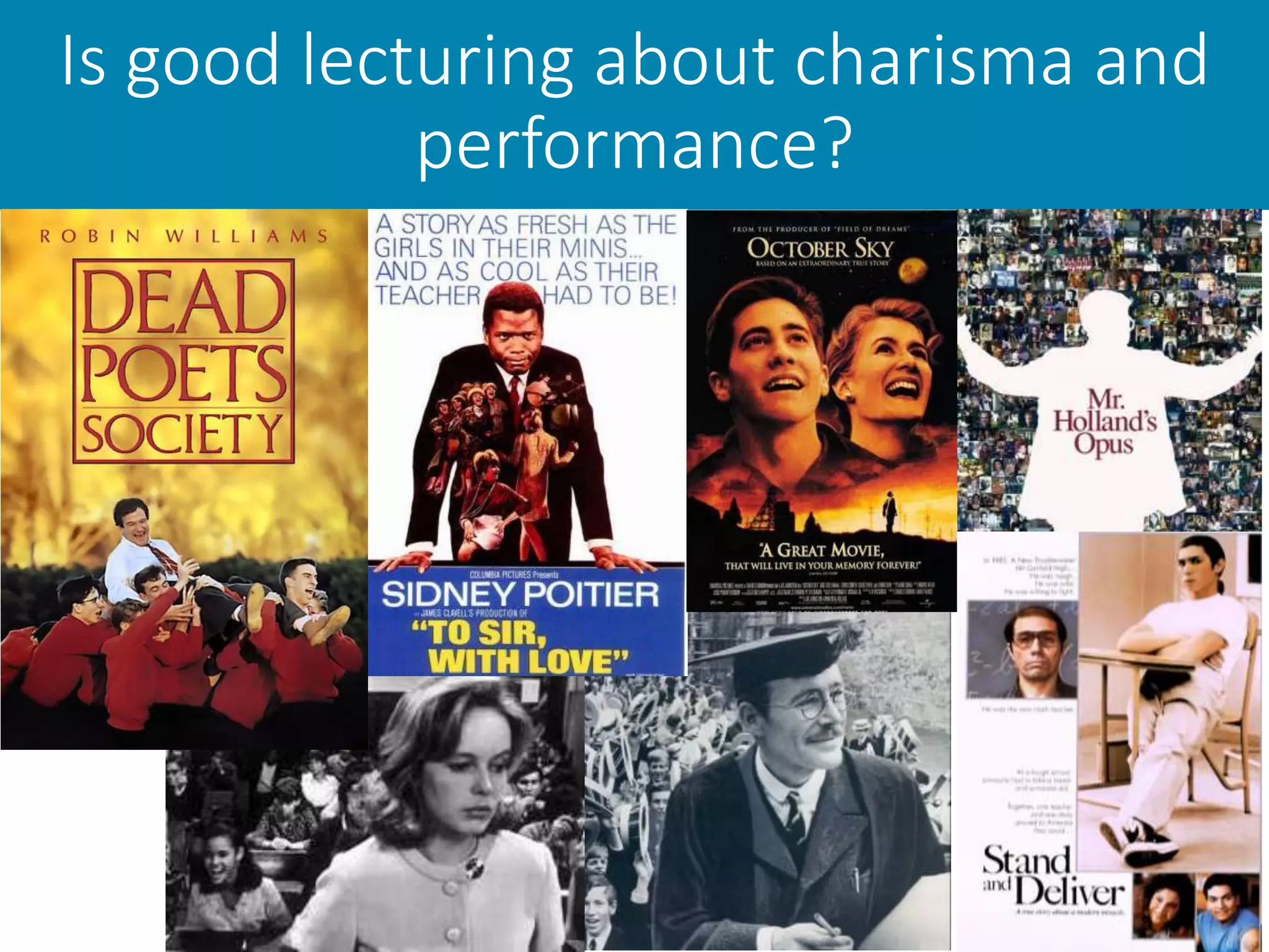 Is good lecturing about charisma and
performance?
 