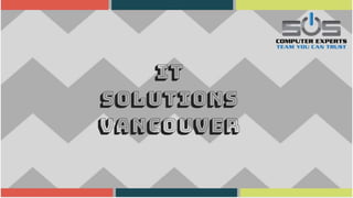 It solutions vancouver