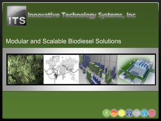 Modular and Scalable Biodiesel Solutions

                       Services

                       Services
 