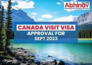 Its raining Canada Visit Visas in the Spectacular September for Abhinav Clients