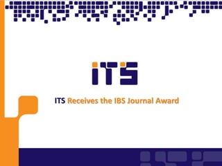 ITS Receives the IBS Journal Award
 