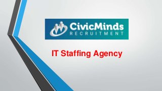 IT Staffing Agency
 