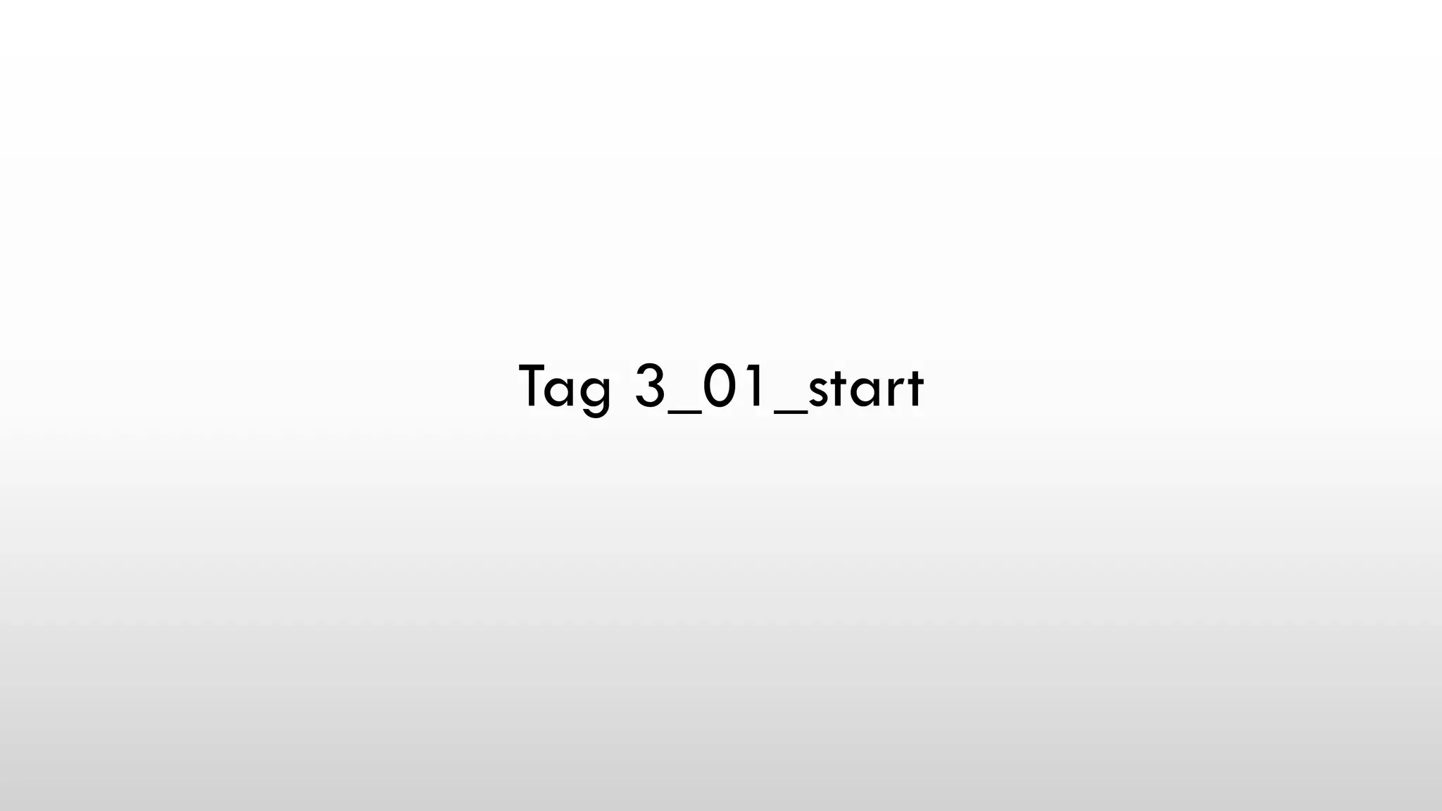 Tag 3_01_start
 