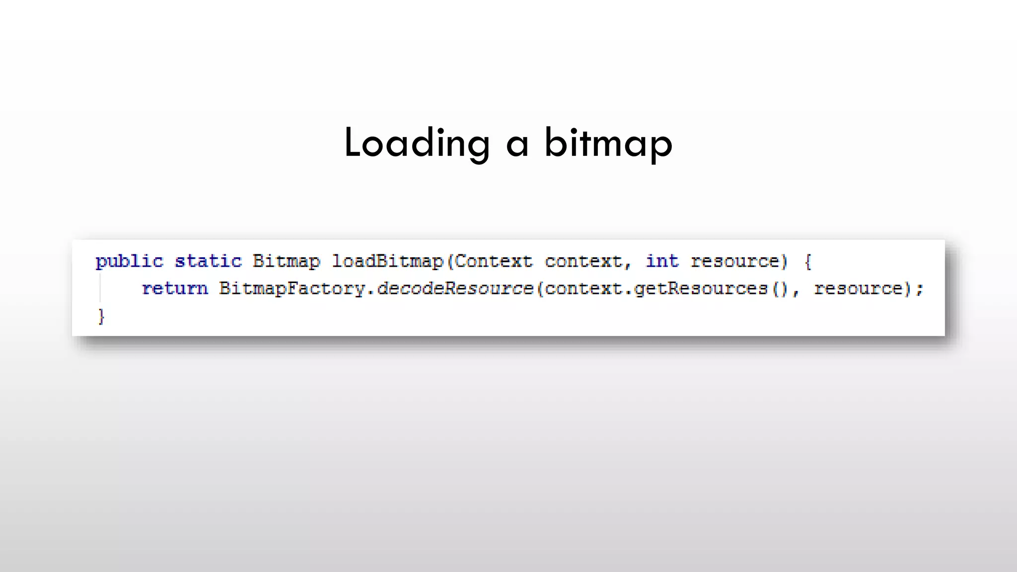 Loading a bitmap
 