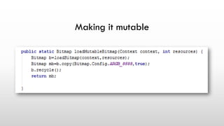 Making it mutable
 