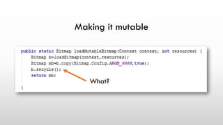 Making it mutable
What?
 