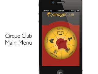 Cirque Club
Main Menu
 
