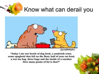 Know what can derail you 