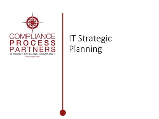 IT Strategic
Planning
 