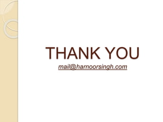 THANK YOU
mail@harnoorsingh.com
 