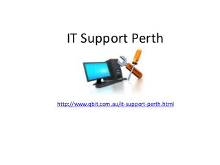 IT Support Perth



http://www.qbit.com.au/it-support-perth.html
 