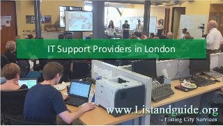 IT Support Providers in London
 