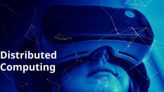 37
Distributed
Computing
 