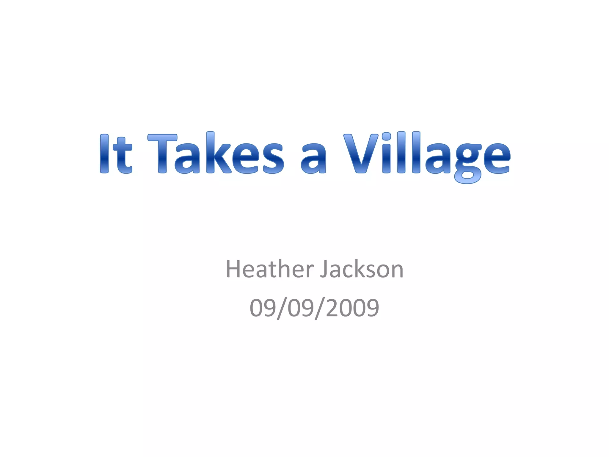 It Takes A Village | PPTX