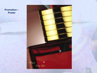 Promotion –
  Poster
 