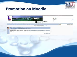 Promotion on Moodle 
 